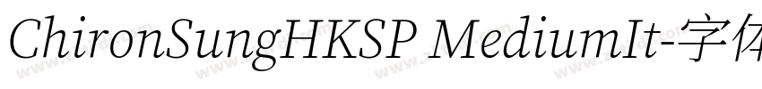 ChironSungHKSP MediumIt字体转换